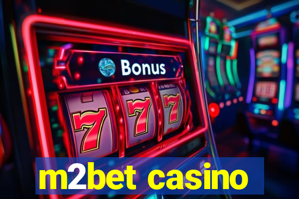 m2bet casino